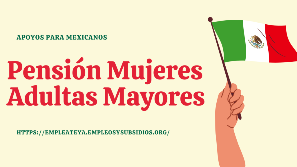 Pensión Mujeres Adultas Mayores