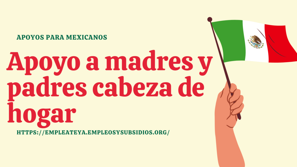 Apoyo a madres y padres cabezas de hogar