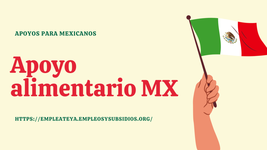 Apoyo alimentario MX