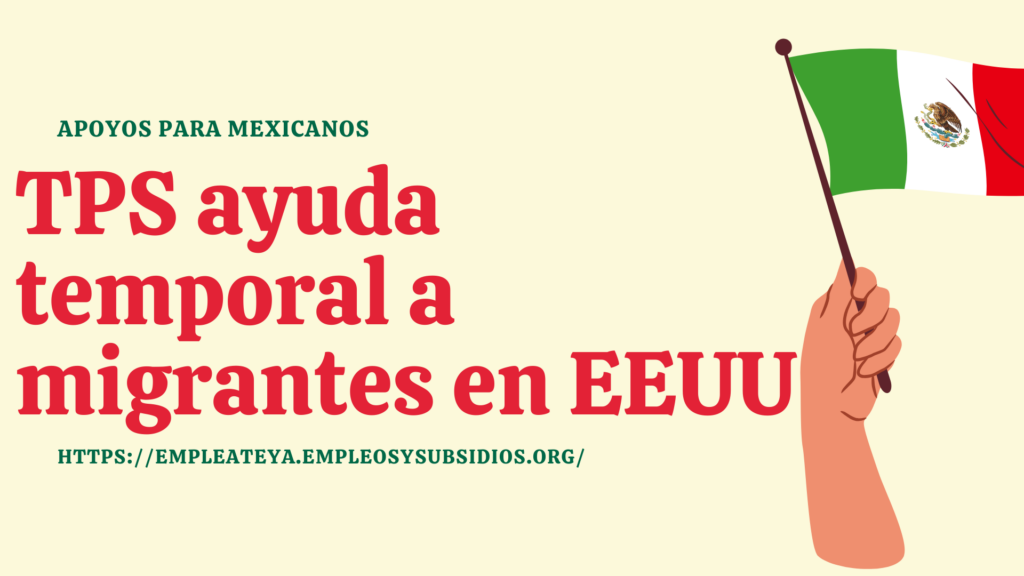 TPS ayuda temporal a migrantes en EEUU