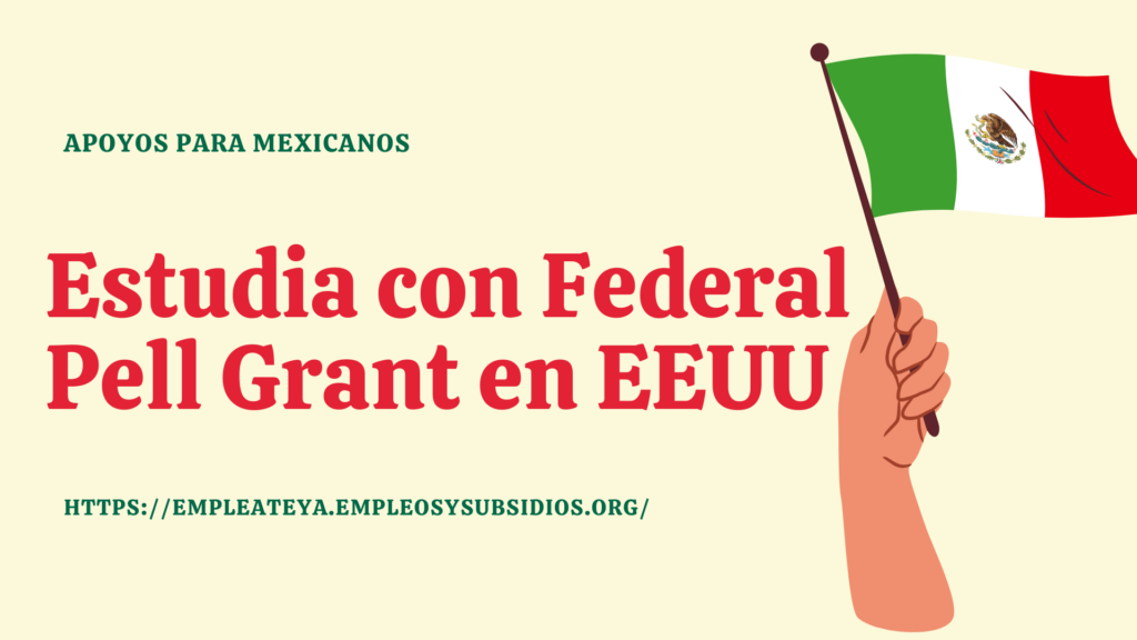 Estudia con Federal Pell Grant
